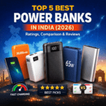 s Top 5 Best Power Banks in India (2026)